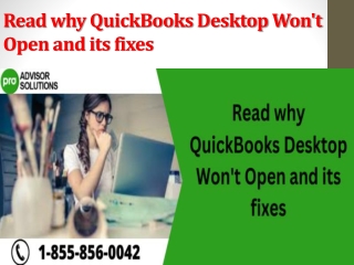 Read why QuickBooks Desktop Won't Open and its fixes