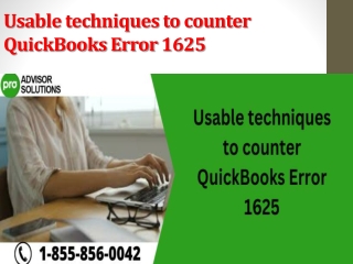 Usable techniques to counter QuickBooks Error 1625