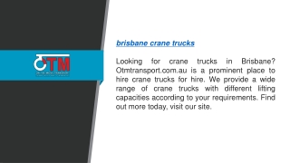 Brisbane Crane Trucks  Otmtransport.com.au