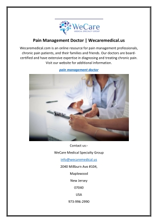 Pain Management Doctor  Wecaremedical.us