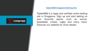 Topbet888 Singapore Betting Site  Topbet888