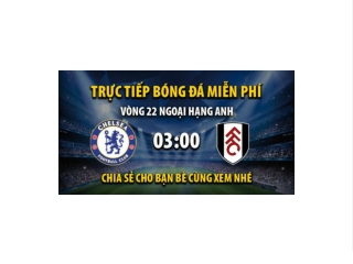 Truc tiep Chelsea vs Fulham 03:00, ngay 04/02/2023