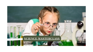 Science Masterclass