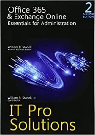 READ Office 365 Exchange Online Essentials for Administration 2nd Edition IT Pro