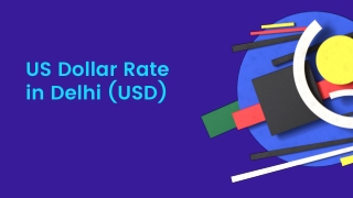 Live Updates on today usd rate in delhi