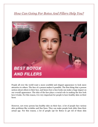 How Can Going For Botox And Fillers Help You?