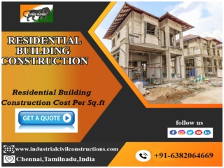 Residential Building Construction-in-Chennai-Tamil Nadu-Coimbatore-Madurai-Trichy-Erode-Vellore-Tada Sri City