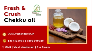 Fresh-and-Crush-Chekku-oil-manufacturer- supplier-in-chennai