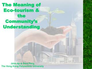 The Meaning of Eco-tourism &amp; the Community’s Understanding