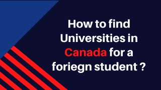 How to find Universities in Canada for a foriegn student