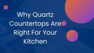 Why Quartz Countertops Are Right For Your Kitchen