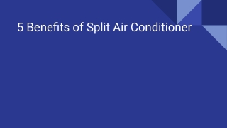 5 Benefits of Split Air Conditioner