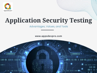 Application Security Testing: Benefits, Value, & Tools - AppsDevPro