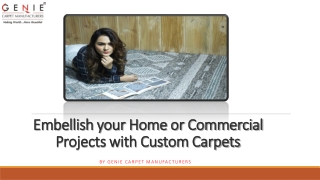 Embellish your Home or Commercial Projects with Custom Carpets