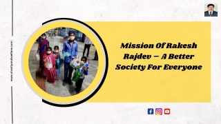 Mission Of Rakesh Rajdev – A Better Society For Everyone