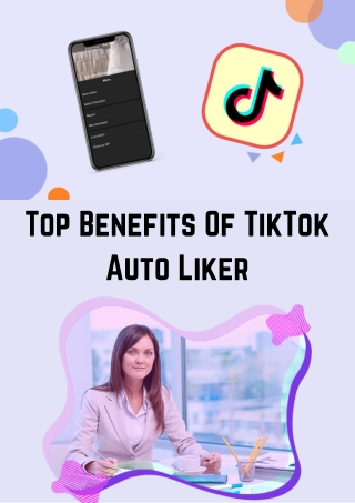 Top Benefits Of TikTok Auto Liker