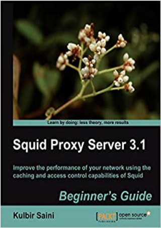 READ Squid Proxy Server 3 1 Beginner s Guide