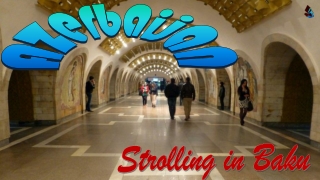 Azerbaijan3, Strolling in Baku1