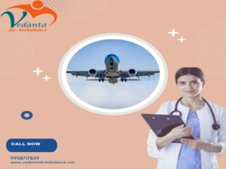 Get India's Remarkable CCU Setup by Vedanta Air Ambulance Service in Delhi