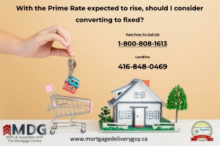 With the Prime Rate expected to rise, should I consider converting to fixed? - M