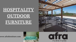 Hospitality outdoor furniture