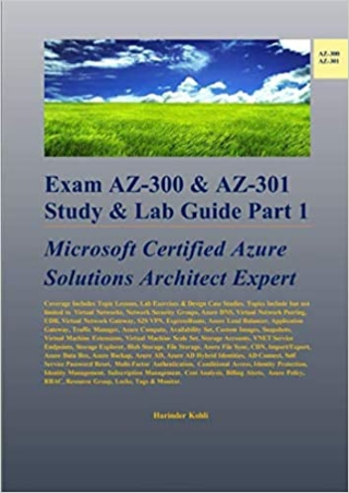 READ Exam AZ 300 AZ 301 Study Lab Guide Part 1 Microsoft Certified Azure Solutions