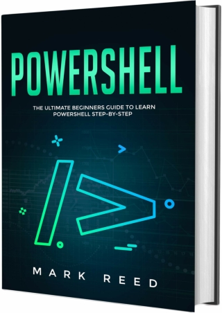 READ PowerShell The Ultimate Beginners Guide to Learn PowerShell Step by Step