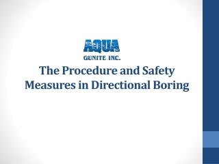 The Procedure and Safety Measures in Directional Boring