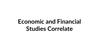 Economic and Financial Studies Correlate