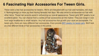 6 Fascinating Hair Accessories For Tween Girls.