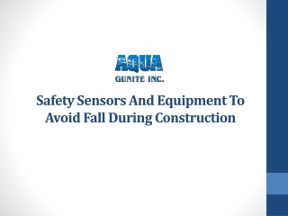 Safety Sensors And Equipment To Avoid Fall During Construction