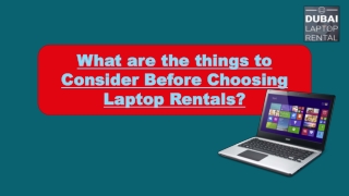 Before choosing a laptop rental service, what should you consider