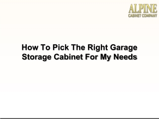 How To Pick The Right Garage Storage Cabinet For My Needs