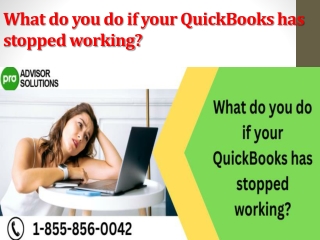 What do you do if your QuickBooks has stopped working