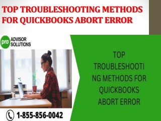 TOP TROUBLESHOOTING METHODS FOR QUICKBOOKS ABORT ERROR