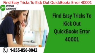 Easy troubleshooting guide to fix QuickBooks Error 40001