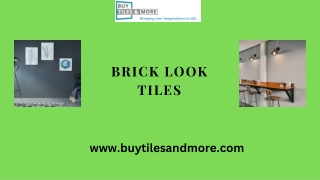 Brick look tiles