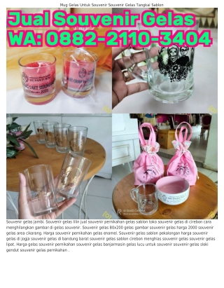 0882.2II0.3404 (WA) Grosir Gelas Kaca Souvenir Souvenir Gelas Berfoto