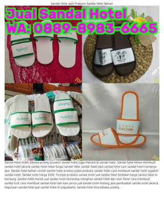 Ô88ᑫ~8ᑫ8ᣮ~ϬϬϬ5 (WA) Jual Sandal Hotel Di Produsen Sandal Hotel Anyaman