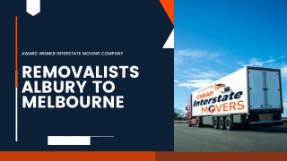 Removalists Albury to Melbourne | Interstate Removalists