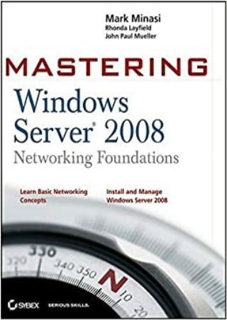 READ Mastering Windows Server 2008 Networking Foundations