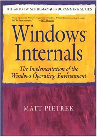 EBOOK Windows Internals The Implementation of the Windows Operating Environment