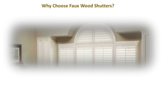 Why Choose Faux Wood Shutters