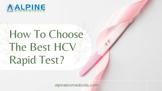 How To Choose The Best HCV Rapid Test? | Alpine Biomedicals