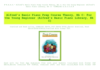 #^R.E.A.D.^ Alfred's Basic Piano Prep Course Theory  Bk C For the Young Beginner (Alfred's Basic Piano Library  Bk C) ^D