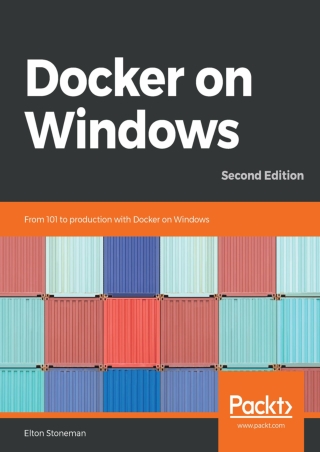 EBOOK Docker on Windows From 101 to production with Docker on Windows 2nd Edition