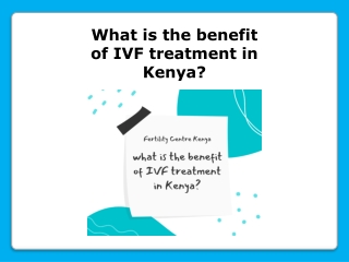 IVF treatment in Kenya