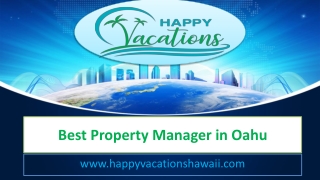 Best Property Manager in Oahu - www.happyvacationshawaii.com