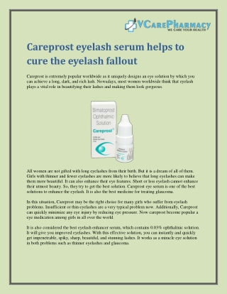 Careprost eyelash serum helps to cure the eyelash fallout