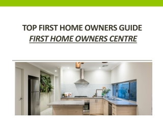 Top first home owners guide - First Home Owners Centre